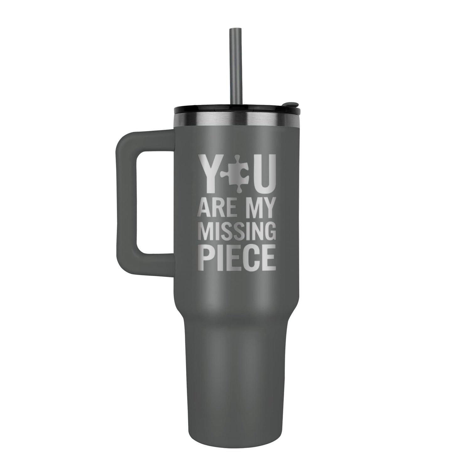 You Are My Missing Piece - Tumbler